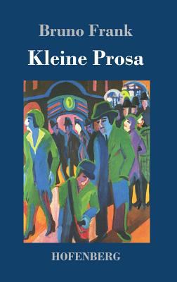 Kleine Prosa [German] 3743721562 Book Cover
