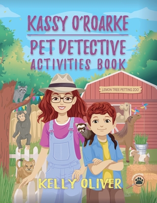 Kassy O'Roarke Pet Detective Activities Book 0997583673 Book Cover