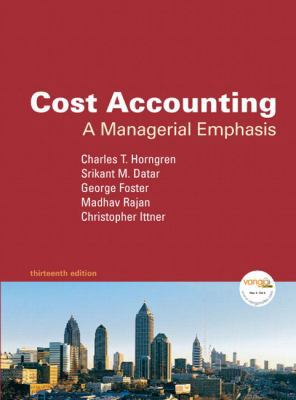 Cost Accounting: A Managerial Emphasis 0136126634 Book Cover