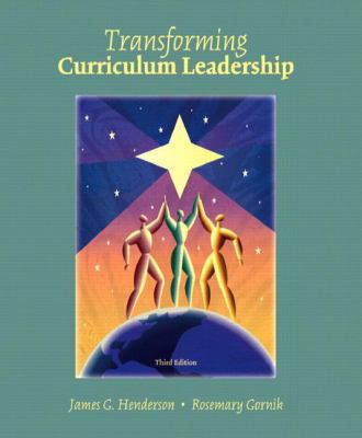 Transformative Curriculum Leadership (3rd Edition) 0131138960 Book Cover