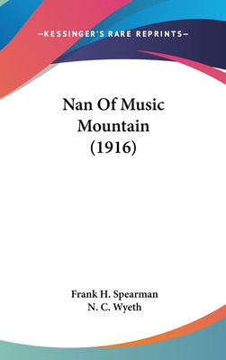 Nan Of Music Mountain (1916) 0548994854 Book Cover