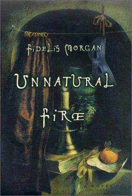 Unnatural Fire: A Countess Ashby de la Zouche M... B002CB5QDQ Book Cover