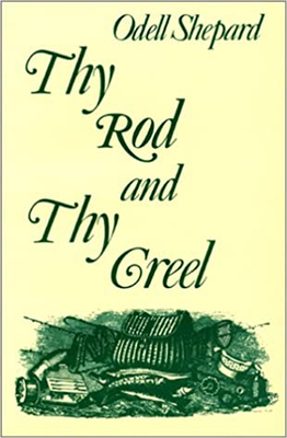Thy Rod and Thy Creel 0832903647 Book Cover