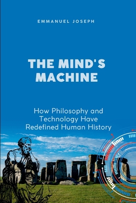 The Mind's Machine, How Philosophy and Technolo... 346540646X Book Cover