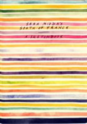 Sara Midda's South of France: A Sketchbook 0894807633 Book Cover