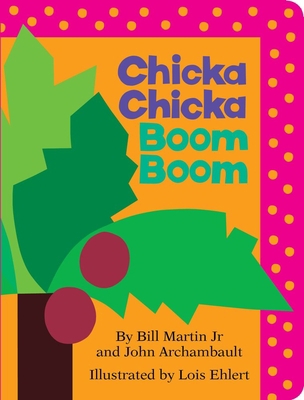 Chicka Chicka Boom Boom 1442450703 Book Cover