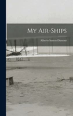 My Air-ships 1015748627 Book Cover