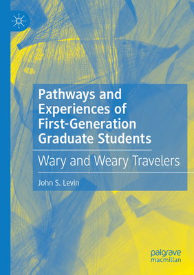 Pathways and Experiences of First-Generation Gr... 3031168100 Book Cover