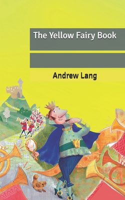 The Yellow Fairy Book B08763B4Q8 Book Cover