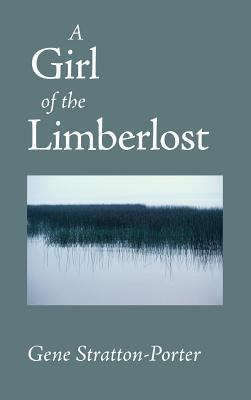 Girl of the Limberlost 1434114457 Book Cover