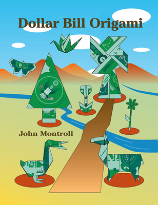 Dollar Bill Origami 0486429822 Book Cover