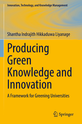 Producing Green Knowledge and Innovation: A Fra... 3030978524 Book Cover