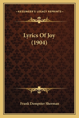 Lyrics Of Joy (1904) 1164003119 Book Cover