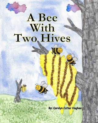 A Bee With Two Hives B0BW2WR7MX Book Cover