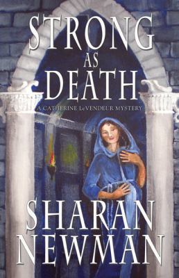 Strong as Death: A Catherine LeVendeur Mystery 1933523271 Book Cover