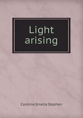 Light Arising 5518473613 Book Cover
