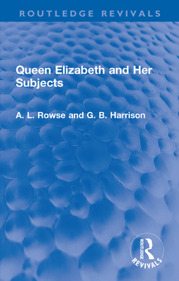 Queen Elizabeth and Her Subjects 1032309784 Book Cover
