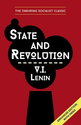 State and Revolution Lenin: Enhanced Edition wi... 163561970X Book Cover