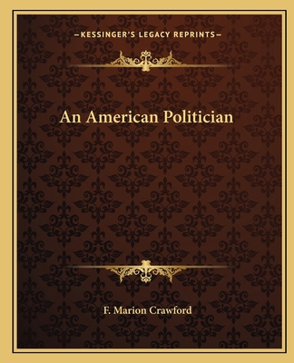An American Politician 1162652497 Book Cover
