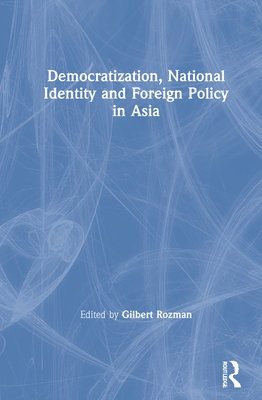Democratization, National Identity and Foreign ... 0367634333 Book Cover