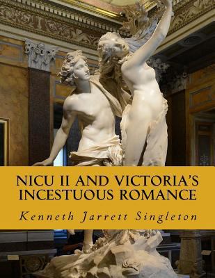 Nicu II and Victoria's Incestuous Romance 1719360928 Book Cover