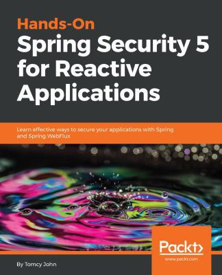 Hands-On Spring Security 5 for Reactive Applica... 178899597X Book Cover