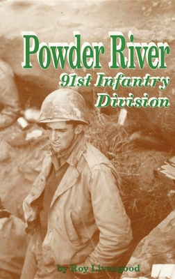 Powder River: A History of the 91st Infantry Di... 1563111357 Book Cover