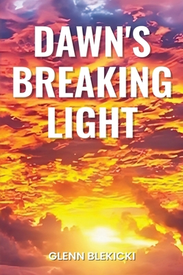 Dawn's Breaking Light B0G1HLR22C Book Cover