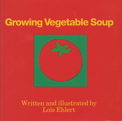 Growing Vegetable Soup 0152325751 Book Cover