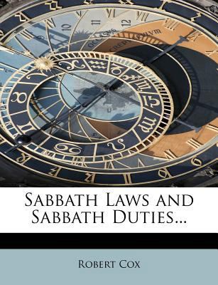 Sabbath Laws and Sabbath Duties... 1116182289 Book Cover