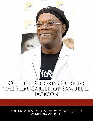 Paperback Off the Record Guide to the Film Career of Samuel L Jackson Book