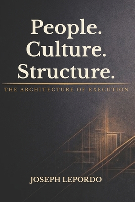 People. Culture. Structure.: The Architecture o... B0GHFRXFNG Book Cover