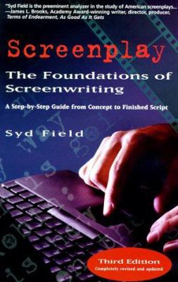 Screenplay: The Foundations of Screenwriting 156731239X Book Cover