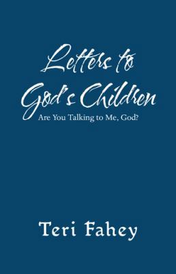 Letters to God'S Children: Are You Talking to M... 1982202971 Book Cover