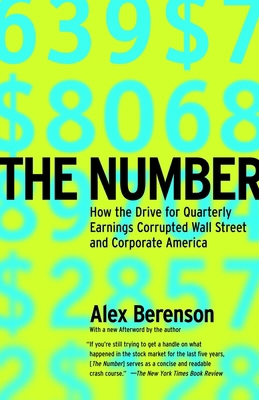 The Number: How the Drive for Quarterly Earning... 0812966252 Book Cover