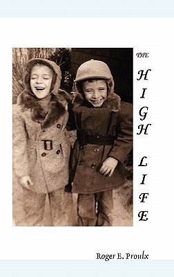The High Life B0073CS9T2 Book Cover