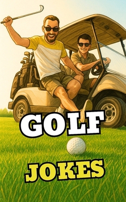 Golf Jokes B0FBRGP3J1 Book Cover