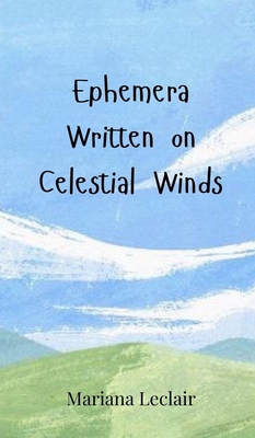 Ephemera Written on Celestial Winds 369080132X Book Cover