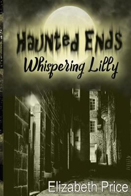 Haunted Ends Whispering Lilly 1541288629 Book Cover