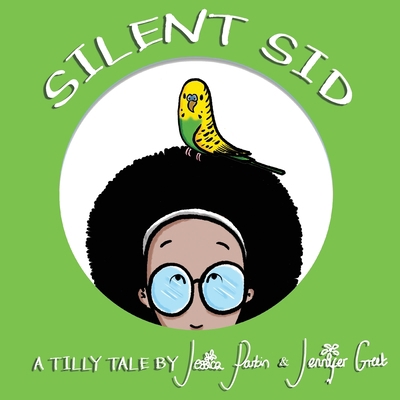 Silent Sid: Children's Funny Picture Book 1913224287 Book Cover