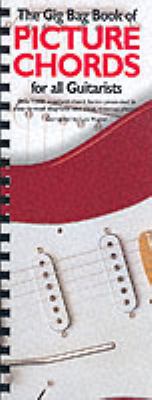 Picture Chords for Guitarists : The Gig Bag Series