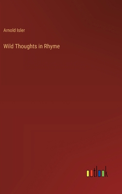 Wild Thoughts in Rhyme 338520917X Book Cover