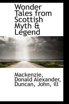 Wonder Tales from Scottish Myth & Legend 1110751362 Book Cover