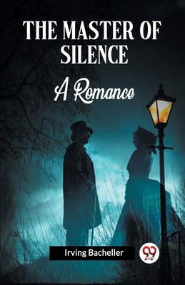 The Master Of Silence A Romance 9361150804 Book Cover