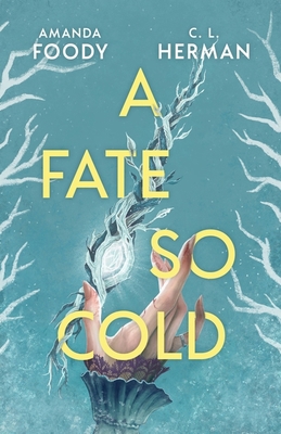 A Fate So Cold 1399612166 Book Cover