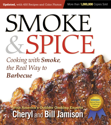 Smoke & Spice, Updated and Expanded 3rd Edition... 155832836X Book Cover