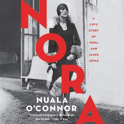 Nora: A Love Story of Nora and James Joyce 1799951316 Book Cover
