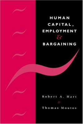 Human Capital, Employment and Bargaining B0041VAUUE Book Cover