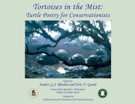 Tortoises in the Mist : Turtle Poetry for Conservationists