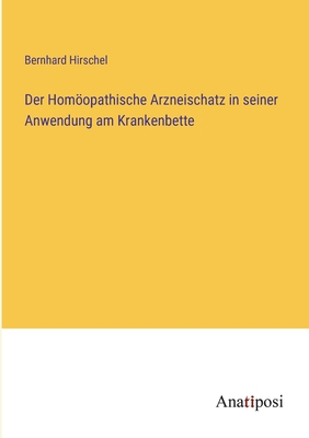 Der Homöopathische Arzneischatz in seiner Anwen... [German] 3382021781 Book Cover